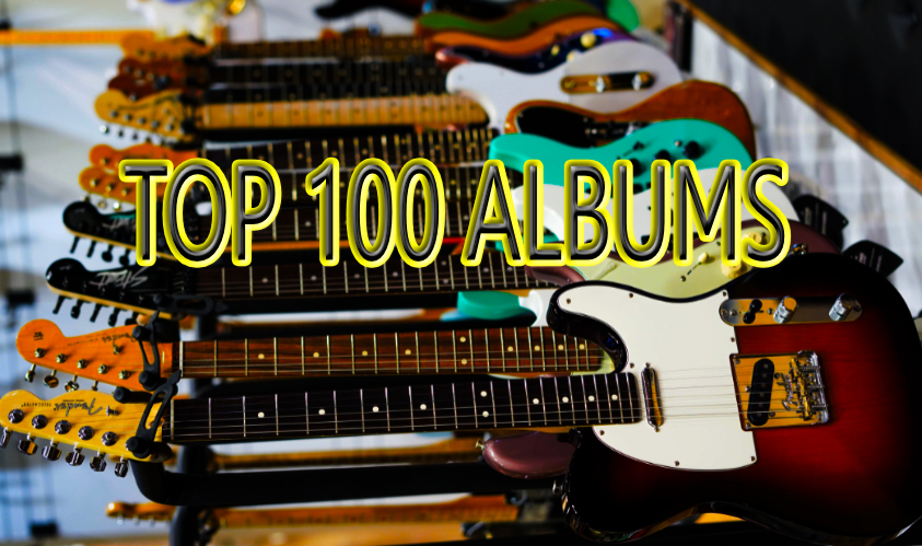 Top 100 Albums : #100 –&nbsp;#91